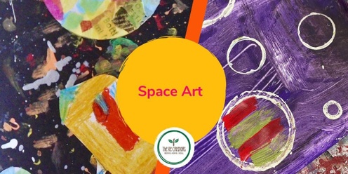 Space Art, Te Oro Music and Arts Centre, Tuesday, 8 October 10am - 12pm 