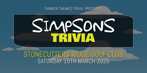 Simpsons Trivia 2025 - Stonecutters Ridge Golf Club