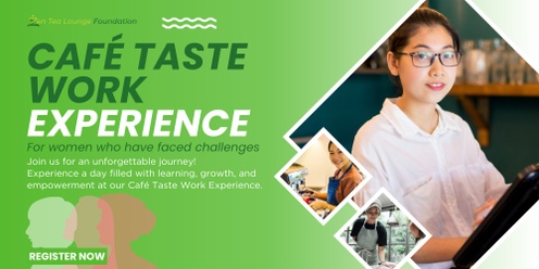 1 Day - Cafe Taste Work Experience for Women