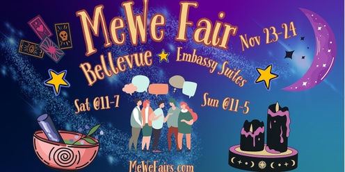 Magickal Metaphysics & Wellness MeWe Fair + Gem Show in Bellevue, 100 Booths / 45 Talks 11/23-24/24