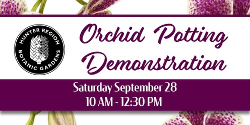 Orchid Potting Demonstration with Stu Webb