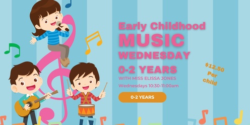 Early Childhood Music (0-2 Years)