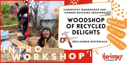 HARINGEY: Intro To Woodworking - Make a garden planter! @ Chestnuts Park