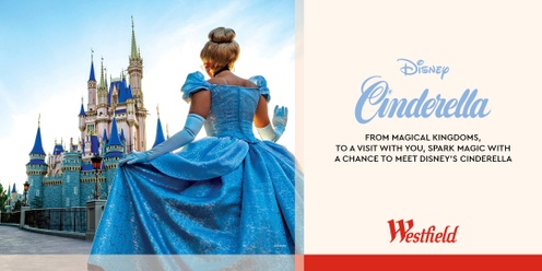 Westfield Chermside | Disney's Cinderella Meet & Greet