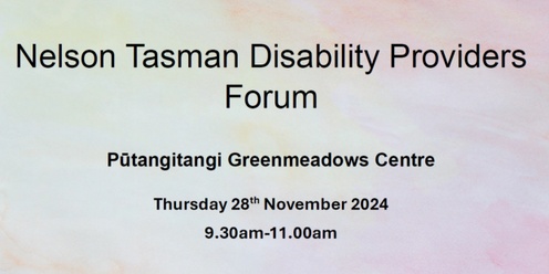 Nelson Tasman Disability Providers Forum