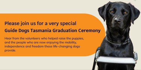 Guide Dogs Tasmania Graduation ceremony