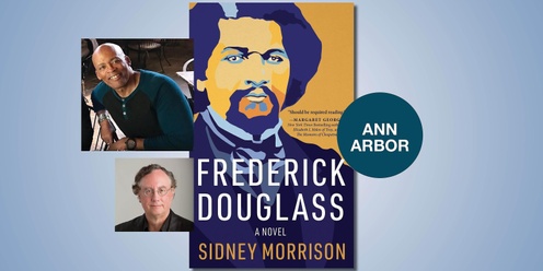 Frederick Douglass: A Novel with Sidney Morrison