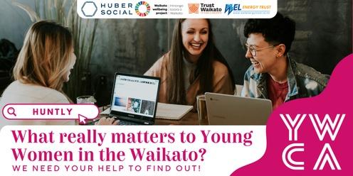 (Huntly) Young Women Wellbeing Measurement Project - Focus Group