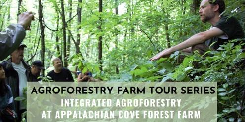 Integrated Agroforestry at Appalachian Cove Forest Farm