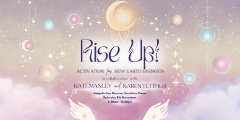 Rise Up - Activation for New Earth Energies