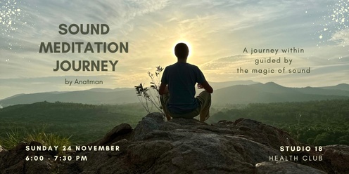 Sound Meditation Journey by Anatman