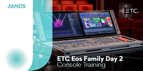 ETC Eos Family Day 2 Console Training - Melbourne