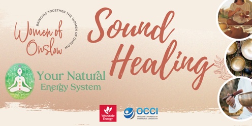 Women of Onslow - Sound Healing delivered by Your Natural Energy System