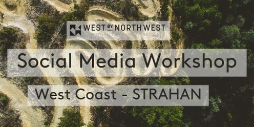 Fundamentals Social Media Workshop | West Coast - Strahan