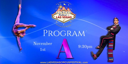 1st International Circus Festival of Las Vegas - Program A
