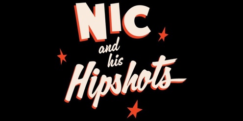 Nic and His Hipshots