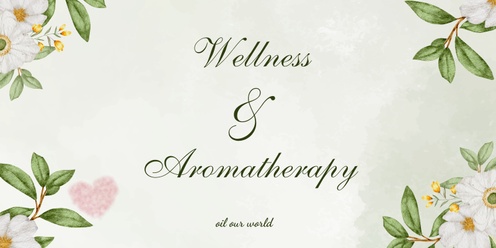 Wellness & Aromatherapy Services