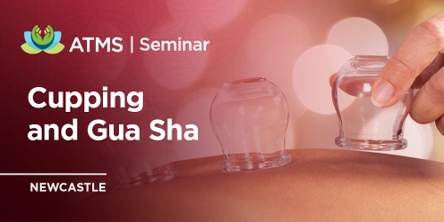 Cupping and Gua Sha - Newcastle