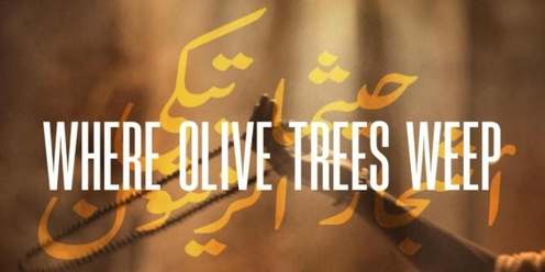 Screening of "Where the Olive Trees Weep" in Surrey, BC