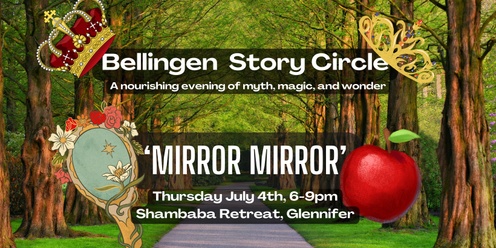 Bellingen Story Circle - 'Mirror Mirror'