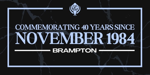 40 Years Since November 1984: Brampton