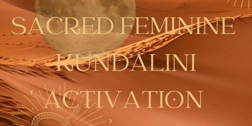 Sacred Feminine Kundalini Activation