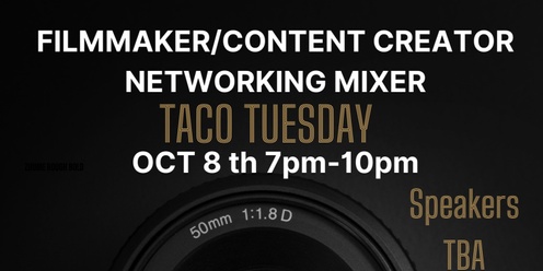 Filmmaker/Content Creator Networking Mixer