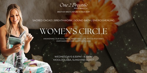 WOMEN'S CIRCLE - Cacao + Breathwork + Sound Healing