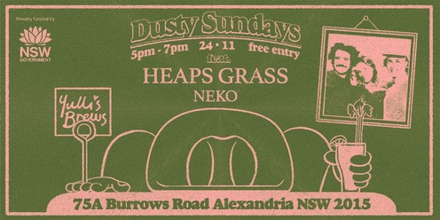 DUSTY SUNDAYS - Heaps Grass & Neko 