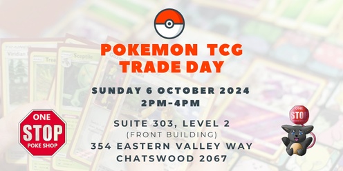 Pokemon TCG Trade Day - 6 October 2024