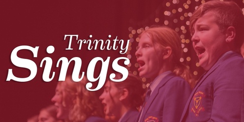 Trinity Sings 2024