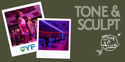 Tone & Sculpt with OYF Studio & Bowl and Arrow