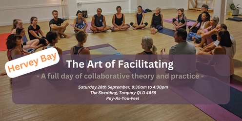 The Art of Facilitating - A full day of collaborative theory and practice. HERVEY BAY