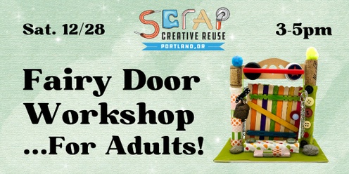 Fairy Door Workshop... for Adults! 🧚🍄🚪