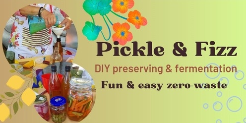 Pickle & Fizz - fermentation and pickling 