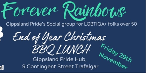 Forever Rainbow Social Group - End of Year BBQ Luncheon