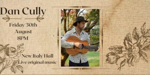 Dan Cully - Live @New Italy Hall