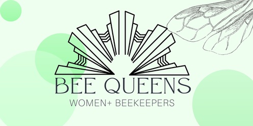 Day 1 Bee Queens workshop - Mornington Peninsula