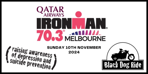 Black Dog Ride - IRONMAN 70.3 Melbourne Moto Volunteers 2024 - FREE!!