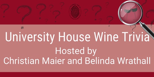 University House Wine Trivia