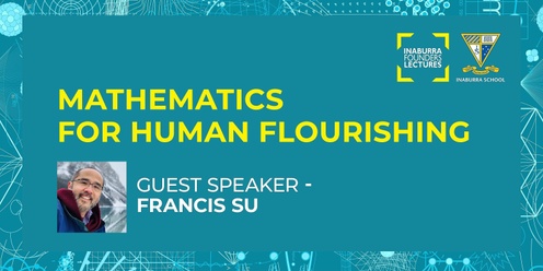 Inaburra Founders Lecture 2024 - Mathematics For Human Flourishing