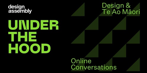 DA Webinar | Under the Hood | Design & Te Ao Māori