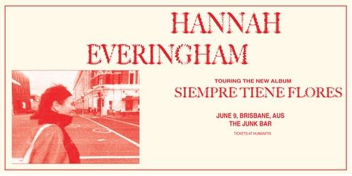 Hannah Everingham Siempre Tiene Flores Album Tour
