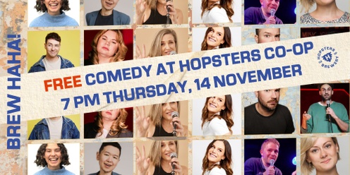 Brew Haha FREE Comedy at Hopsters 14 NOV