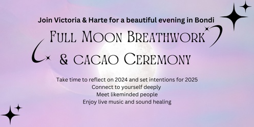 Full Moon Breathwork and Cacao Ceremony in Bondi