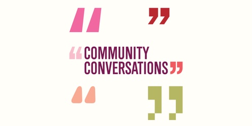 Community Conversations: A Beautiful Life