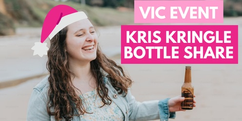 VIC Kris Kringle Bottle Share