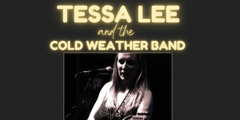 Mountains Album Launch - Tessa Lee and The Cold Weather Band
