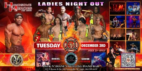 Greenville, SC - Handsome Heroes: The Show "Good Girls Go To Heaven, Bad Girls Leave in Handcuffs!""