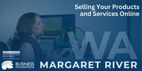 Selling Your Products and Services Online - Margaret River